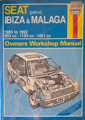 Seat (petrol) Ibiza &amp;amp; Malaga 1985 to 1992 Owners Workshop Manual