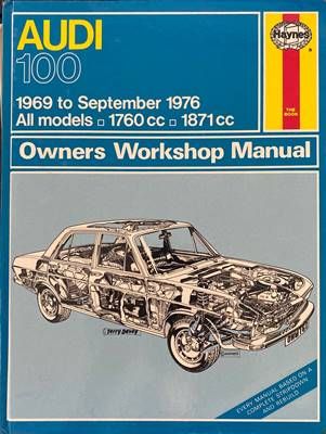 Audi 100 1969 to September 1976 Owners Workshop Manual