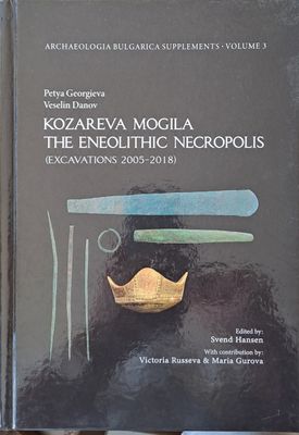 Kozareva mogila, the Eneolithic necropolis (Excavations 2005-2018)