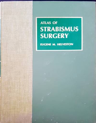 Atlas of strabismus surgery Atlas of strabismus surgery
