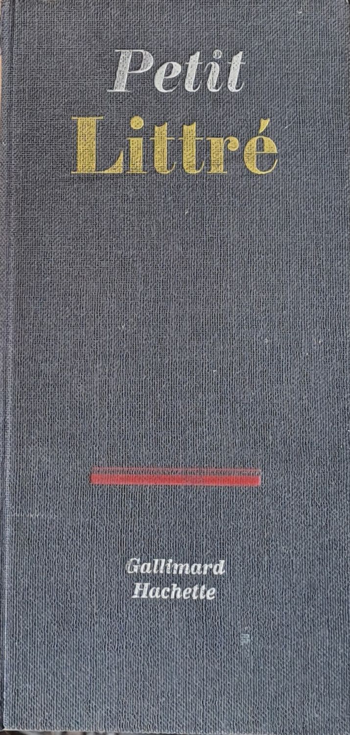 Petit Littre. Dictionnaire de la langue francaise