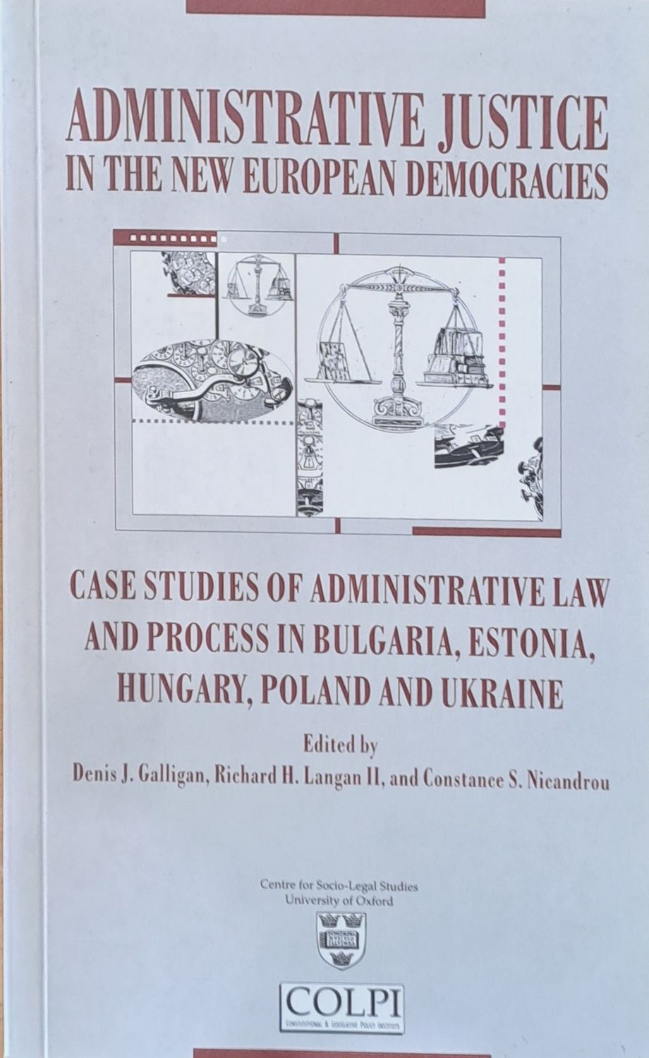 Administrative Justice in the new European Democracies