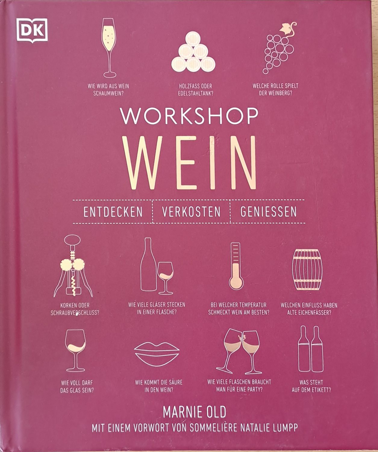 Workshop Wein - Entdecken, Verkosten, Geniessen
