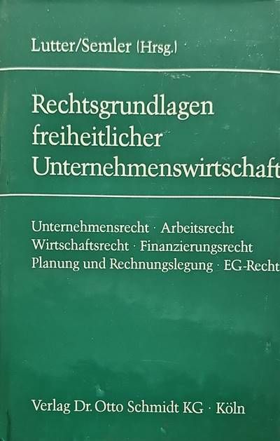 Rechtsgrundlagen greiheitlicher Unternehmenswirtschaft