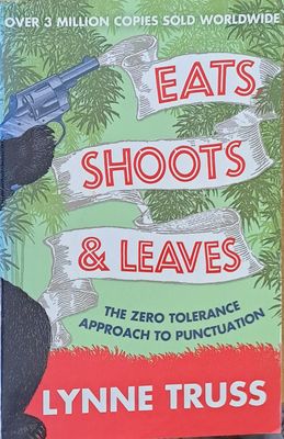 Eats, Shoots and Leaves