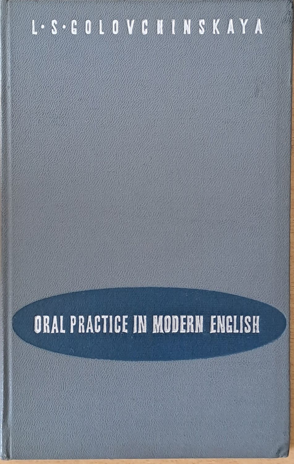 Oral Practice In Modern English, Second edition