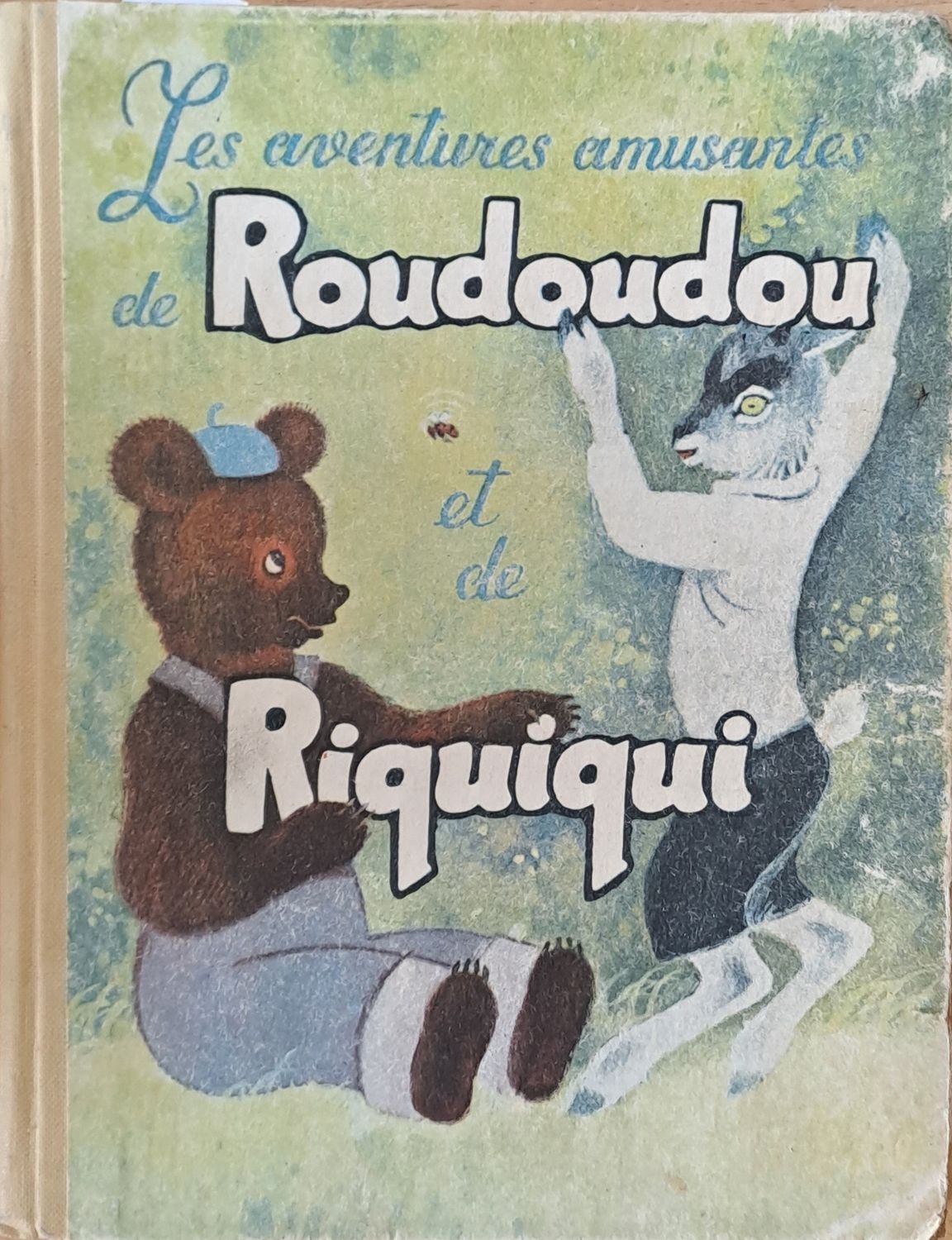 Les aventures amusantes de Roudoudou et de Riquiqui. Книга для начинающих изучьть французский язык Les aventures amusantes de Roudoudou et de Riquiqui. Книга для начинающих изучьть французский язык