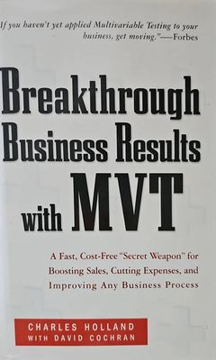 Breakthrough Business Results with MVT