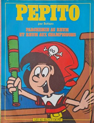 Pepito - Parchemin Au Rhum Et Rhum Aux Champignons