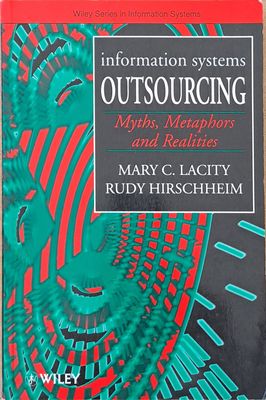 Information systems. Outsourcing. Myths, Metaphors and Realities