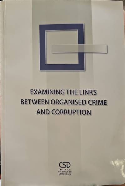Exemining the links beween organised crime and corruption