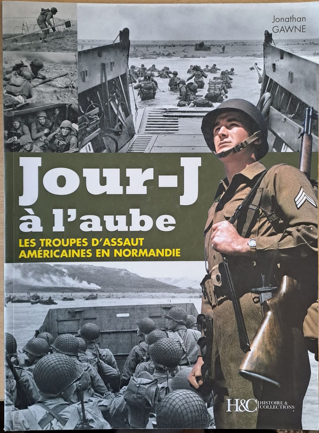 Jour-J a l&#39;aube. Les Troupes D&#39;Assaut Americaines En Normandie