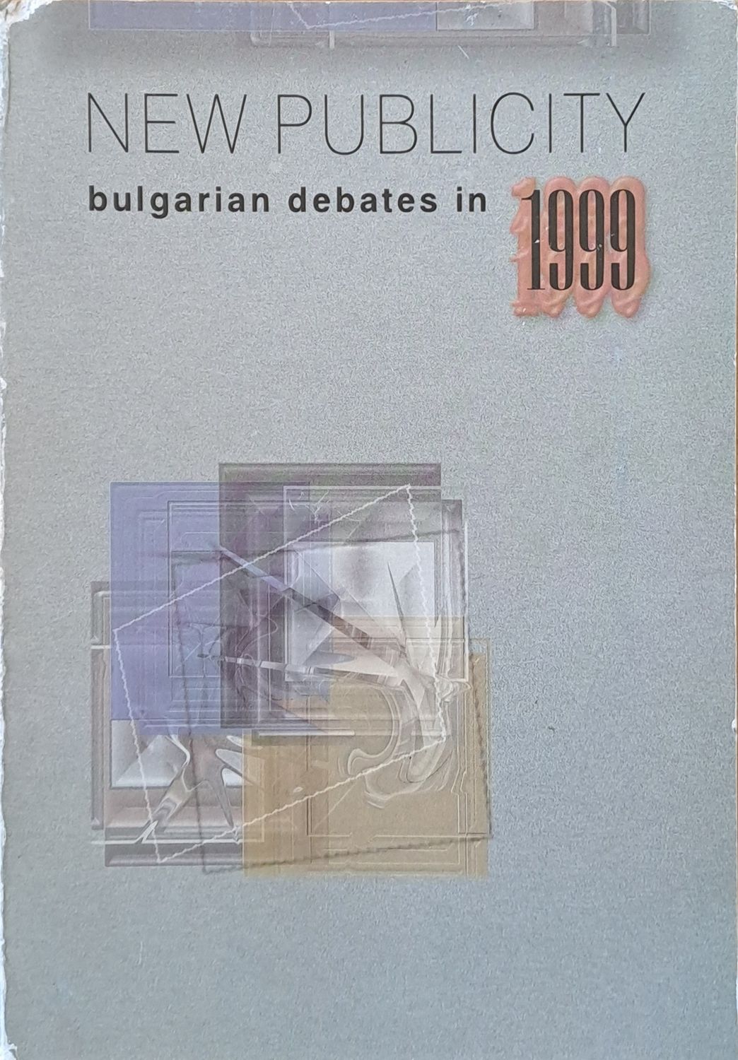 New Publicity. Bulgarian debates in 1999