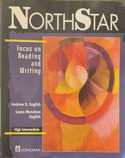 NorthStar. Focus on reading and writing. High Intermediate
