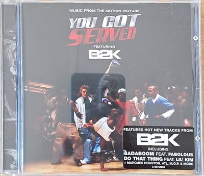 You Got Served. Featuring B2K - 1-CD You Got Served. Featuring B2K - 1-CD