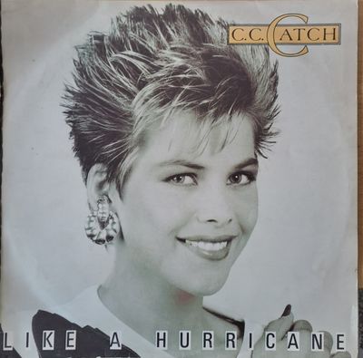 C. C. Catch: Like a Hurricane C. C. Catch: Like a Hurricane