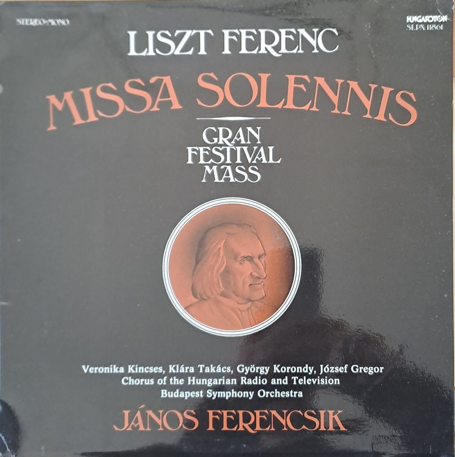 Liszt Ferenc: Missa Solennis - Gran Festival Mass Liszt Ferenc: Missa Solennis - Gran Festival Mass