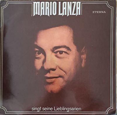 Mario Lanza: Singt Seine Lieblingsarien Mario Lanza: Singt Seine Lieblingsarien