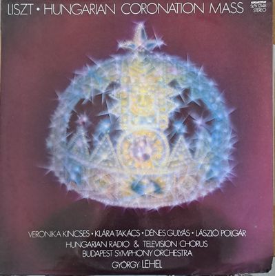 Liszt - Hungarian Coronation Mass Liszt - Hungarian Coronation Mass