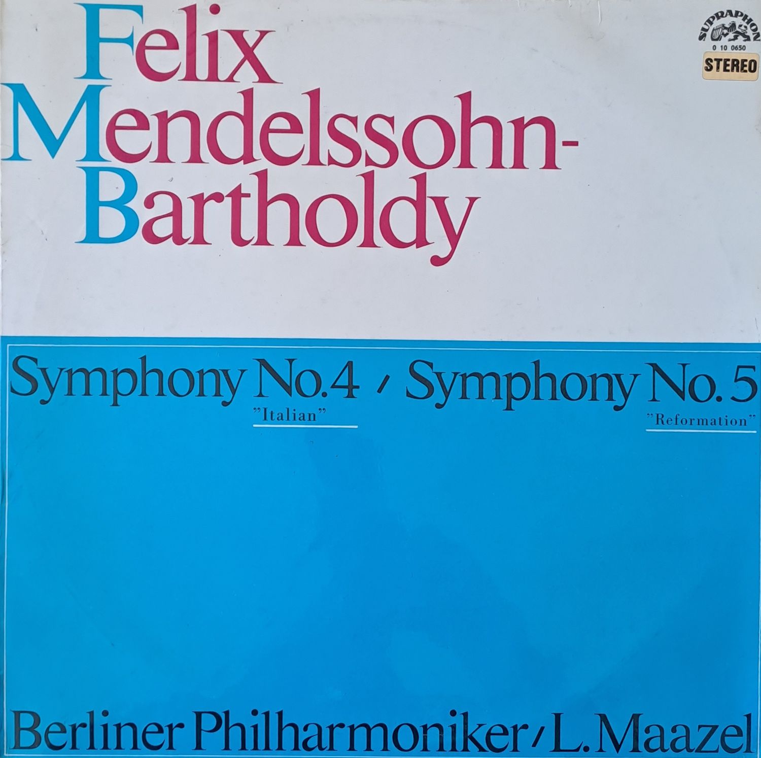 Felix Mendelssohn - Bartholdy: Symphony № 4 / Symphony № 5 Felix Mendelssohn - Bartholdy: Symphony № 4 / Symphony № 5