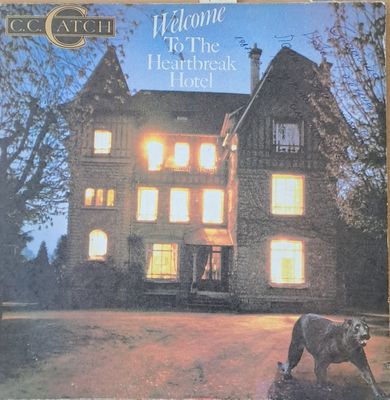 C.C. Catch: Welcome To The Heartbreak Hotel C.C. Catch: Welcome To The Heartbreak Hotel