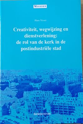 Creativiteit, wegwijzing en dienstverlening: de rol van de kerk in de postindustriele stad