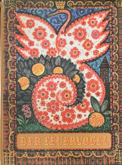 Der Feuervogel: Russisce volksmarcen