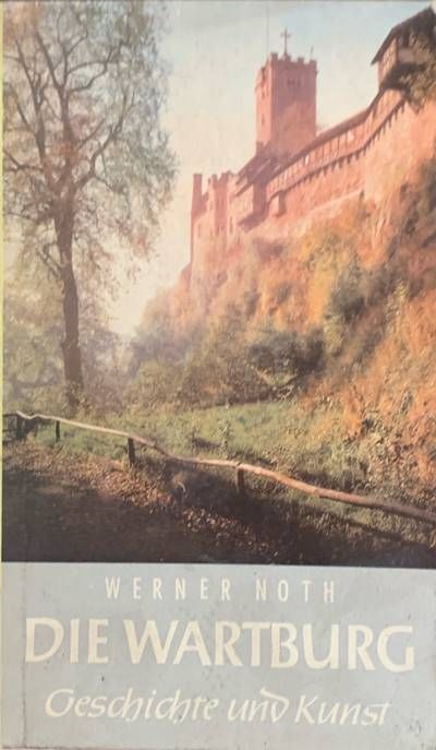 Die Wartburg Geschichte Und Kunst