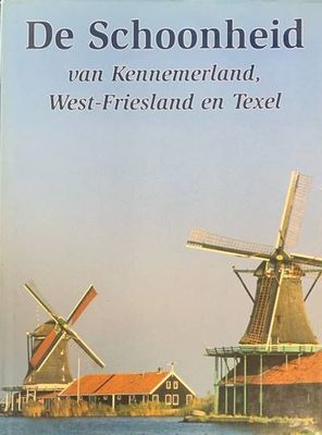 De Schoonheid van Kennemerland West-Friesland en Tehel