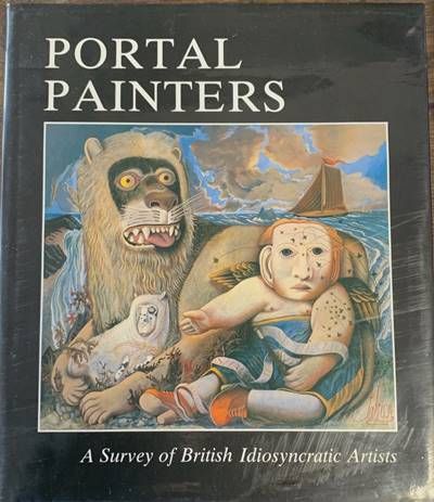 Portal Painters. A Survey of British Idiosyncratic Artists