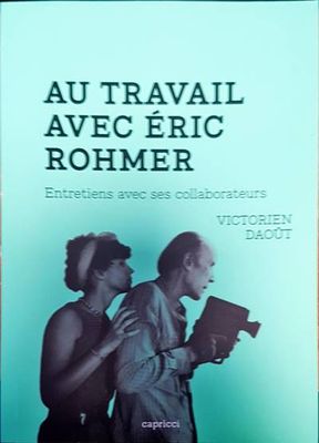 Au travail avec eric rohmer Au travail avec eric rohmer