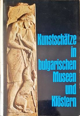 Kunstschatze in bulgarischen musen und klostern