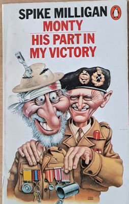 Monty, His part in my victory