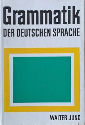 Grammatik der Deutschen Sprache