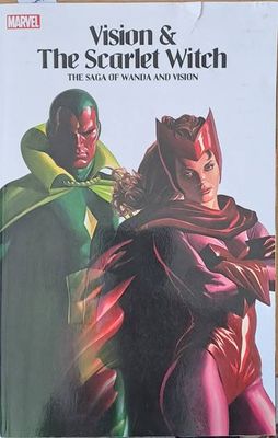 Vision and the Scarlet Witch. The Saga of Wanda and Vision