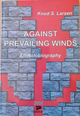 Against Prevailing Winds - An Autobiography