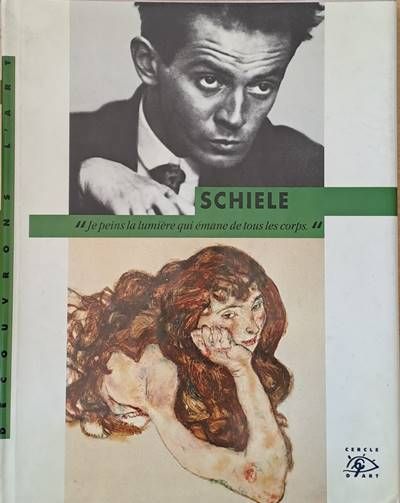 SCHIELE. Decouvrons L&#39;Art - XX