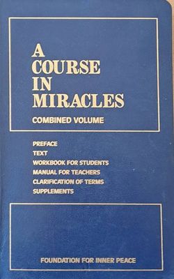 A Course in miracles. Combined volume