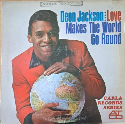 Deon Jackson: Love Makes The World Go Round Deon Jackson: Love Makes The World Go Round