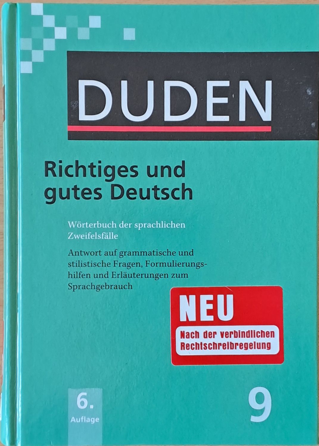 DUDEN. Richtiges und gutes Deutsch DUDEN. Richtiges und gutes Deutsch