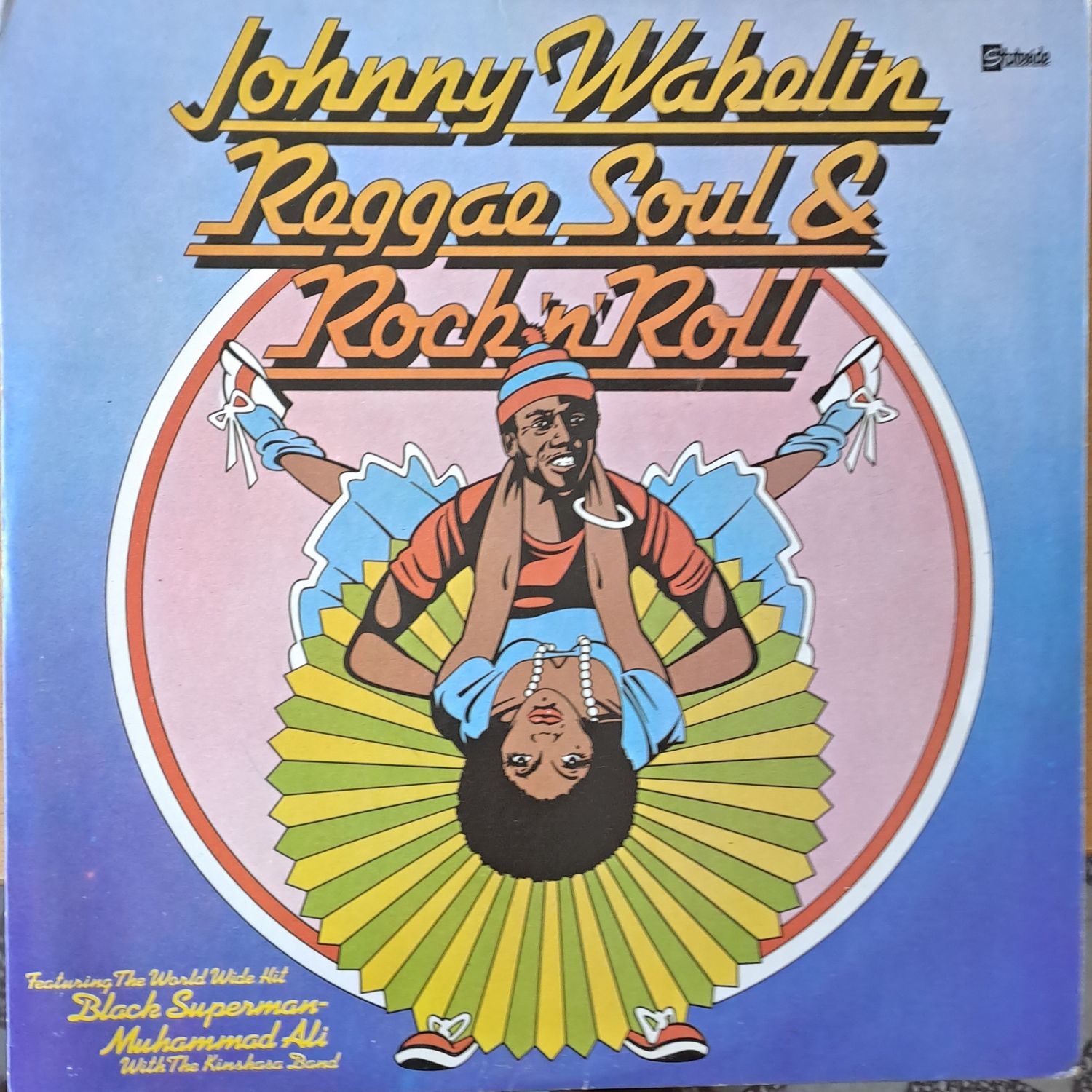 Johnny Wakelin: Reggae, Soul and Rock'n'Roll Johnny Wakelin: Reggae, Soul and Rock'n'Roll