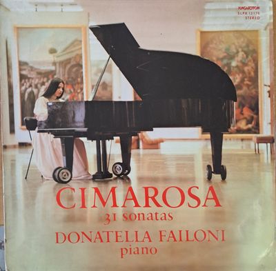 Cimarosa: 31 sonatas, Donatella Failoni: piano Cimarosa: 31 sonatas, Donatella Failoni: piano