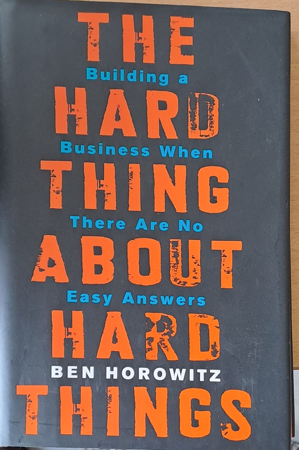 The Hard Thing About Hard Things