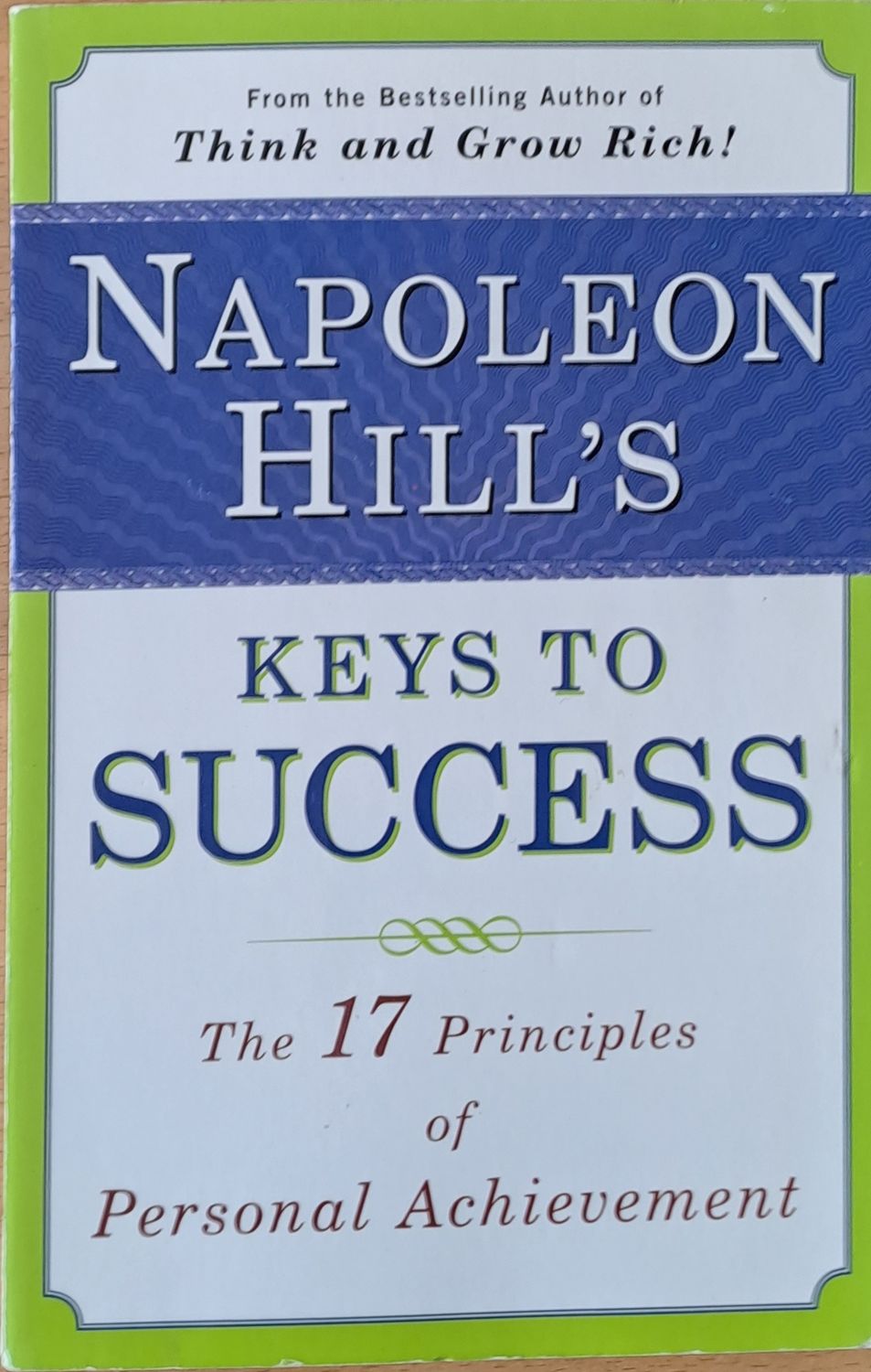 Napoleon Hill&#39;s. Keys to Success