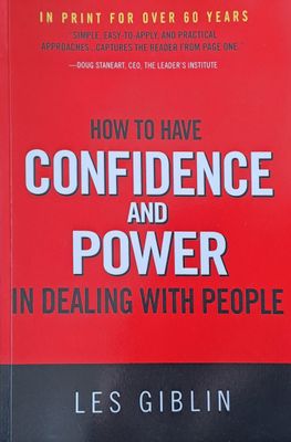 How to Have Confidence and Power in Dealing with People