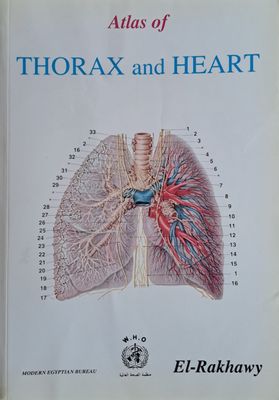 Atlas of Thorax and Heart, 102 Illustrations