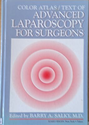 Color Atlas / Text of Advanced Laparoscopy for Surgeons
