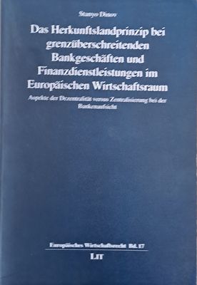 Das Herkunftslandprinzip bei Grenzuberschreitenden Bankgeschaften und Finanzdienstleistungen im Europaischen Wirtschaftsraum