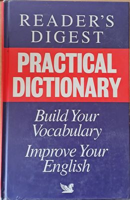 Reader&#39;s Digest. Practical Dictionary