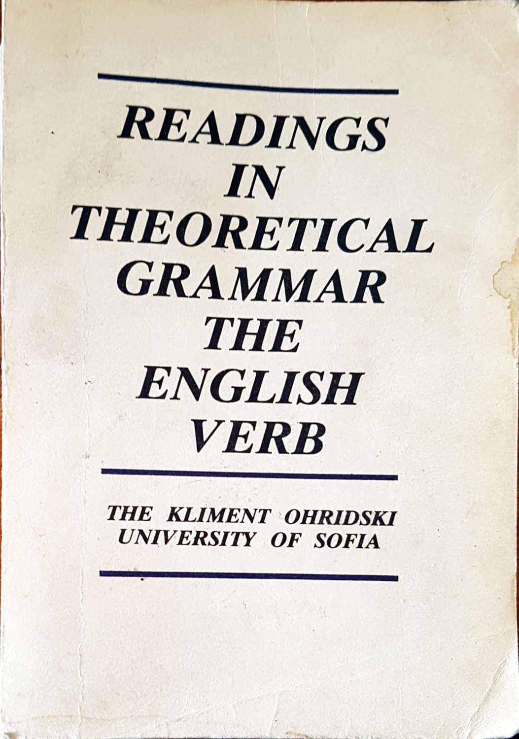 Readings theoretical grammar the english verb Readings theoretical grammar the english verb